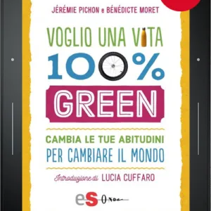 Voglio una vita 100% green (ePub)