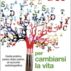 Scrivere di sé per cambiarsi la vita