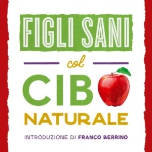 Figli sani col cibo naturale
