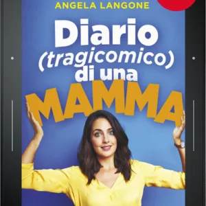 Diario (tragicomico) di una mamma (ePub)