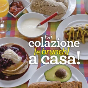 Fai colazione  [e brunch] a casa!