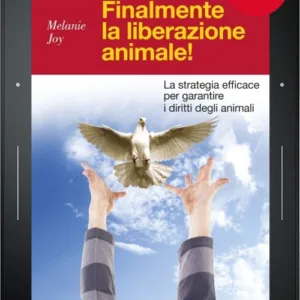 Finalmente la liberazione animale