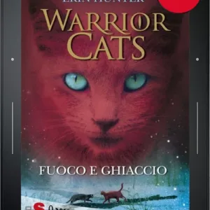 Warrior Cats. Fuoco e ghiaccio (ePub)