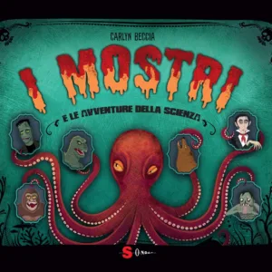 I mostri e le avventure della scienza
