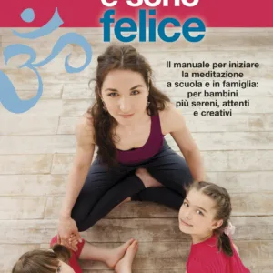 Medito e sono felice