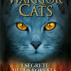 Warrior Cats. I segreti della foresta