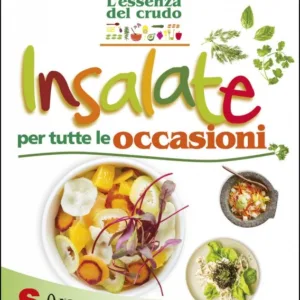 Insalate per tutte le occasioni