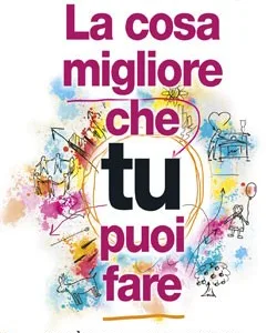 La cosa migliore che tu puoi fare