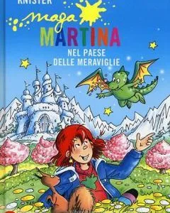 Maga Martina nel paese delle meraviglie