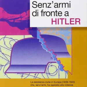 Senz'armi di fronte a Hitler