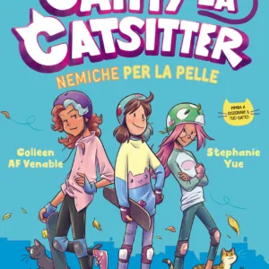 Cathy la catsitter. Nemiche per la pelle