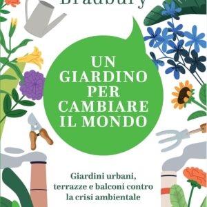 Un giardino per cambiare il mondo