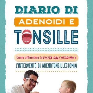 Diario di adenoidi e tonsille